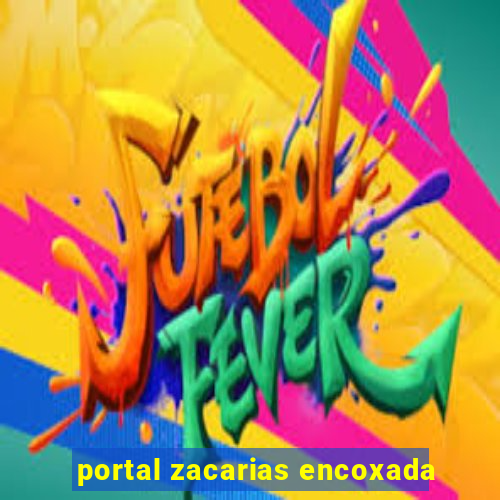 portal zacarias encoxada